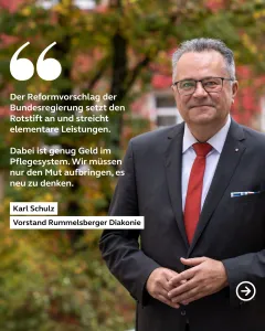 Karl Schulz, Vorstand der Rummelsberger Diakonie sagt: "Es ist genug Geld im Pflegesystem. Wir müssen nur den Mut aufbringen, es neu zu denken."