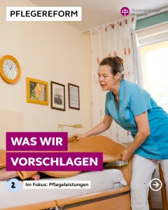 Pflegereform Thema Pflegeleistungen: Das schlagen wir vor