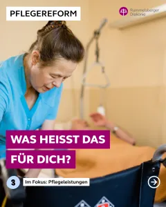 Pflegereform Pflegeleistungen - was bedeuten die Veränderungen für dich?